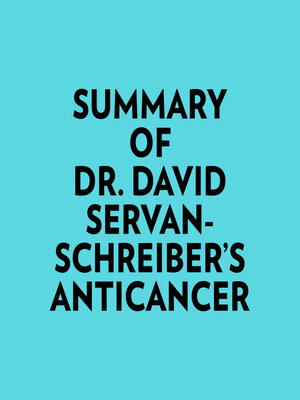 cover image of Summary of Dr. David Servan-Schreiber's Anticancer